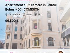 Apartament cu 2 camere în Palatul Bohuș - 0% COMISION
