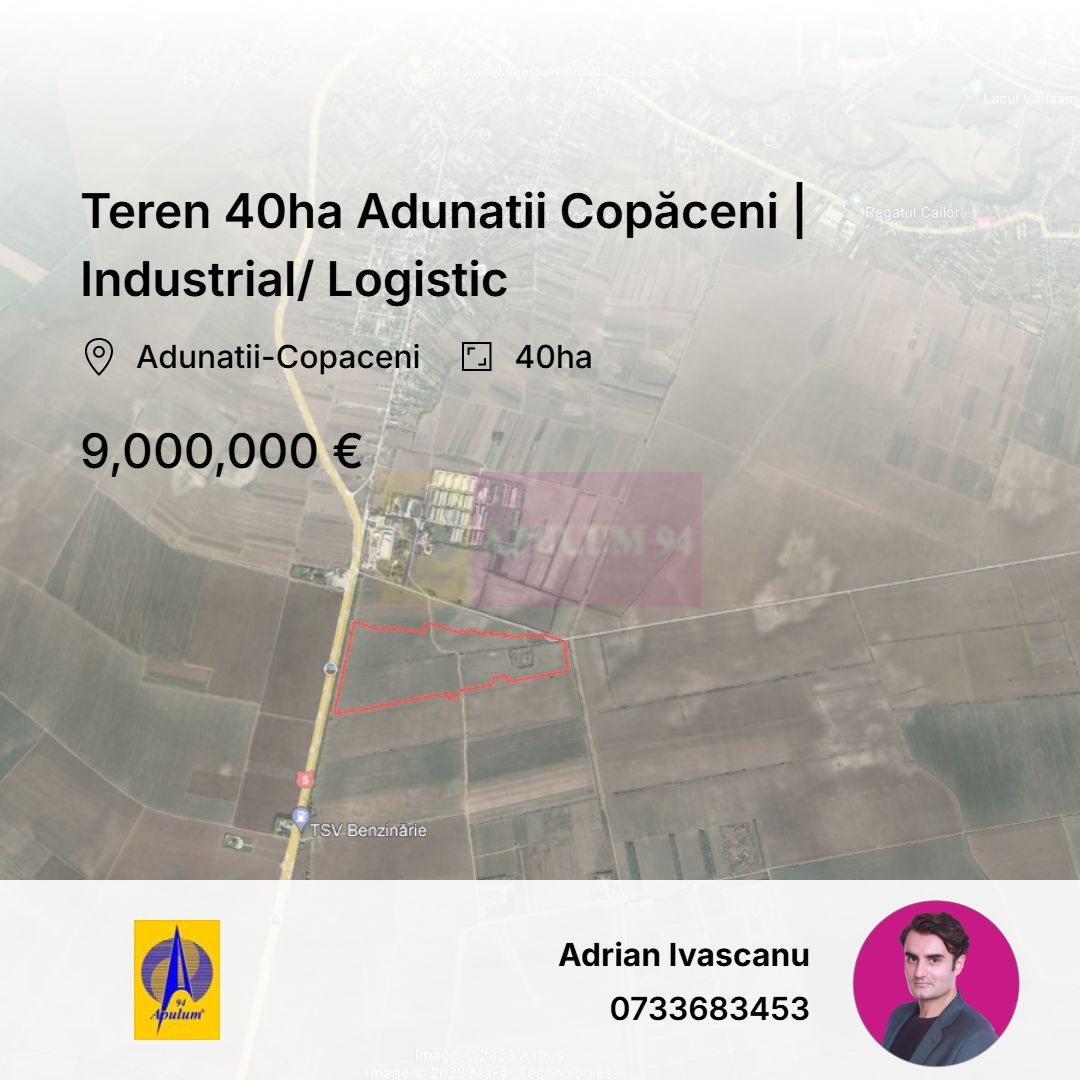 Teren 40ha Adunatii Copăceni | Industrial/ Logistic