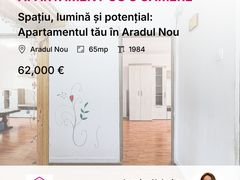 Spațiu, lumină și potențial: Apartamentul tău în Aradul Nou